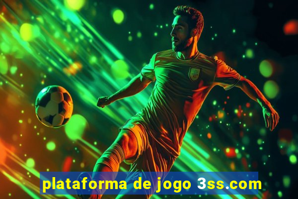 plataforma de jogo 3ss.com